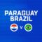 Paraguay vs Brazil