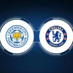 Leicester vs Chelsea