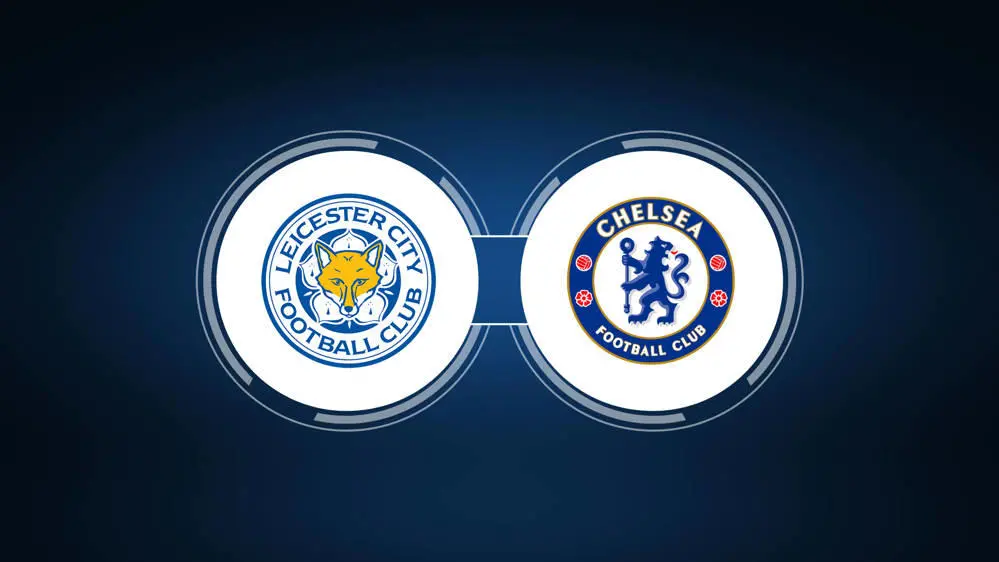 Leicester vs Chelsea