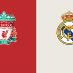 Liverpool vs Real Madrid