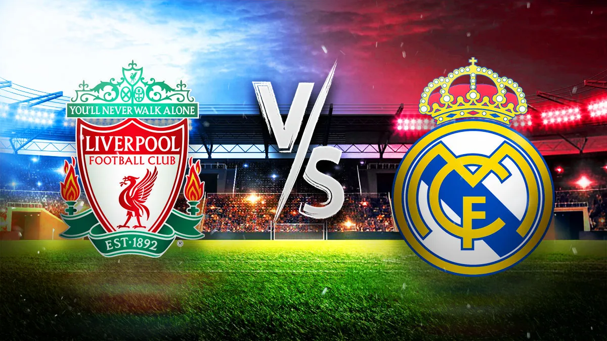 Liverpool vs Real Madrid