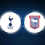 Tottenham vs Ipswich