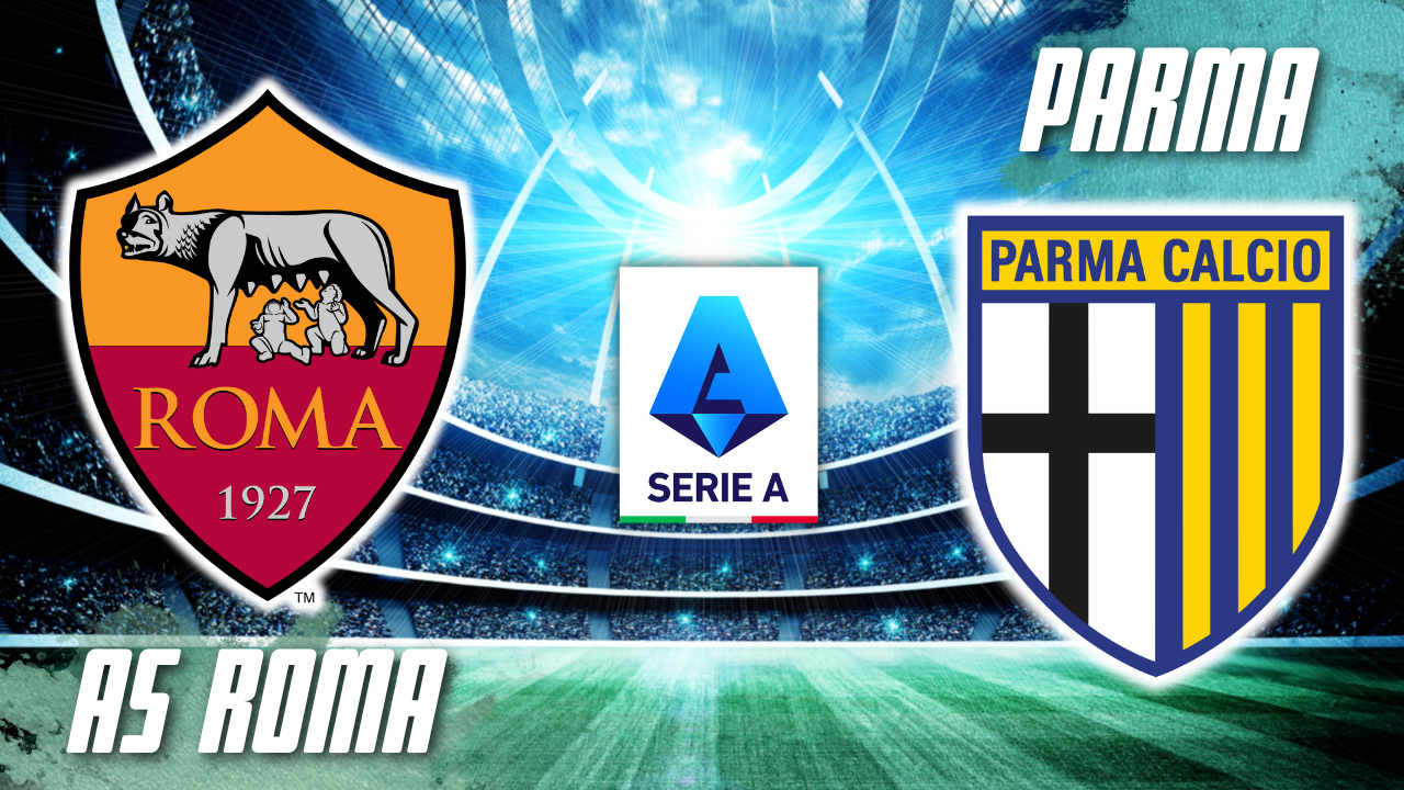 AS Roma vs Parma