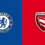 Chelsea vs Morecambe