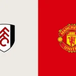 Fulham vs Manchester United