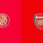 Girona vs Arsenal