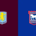 Aston Villa vs Ipswich