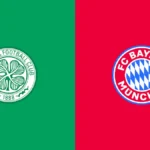 Celtic vs Bayern Munich