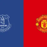 Everton vs Manchester United