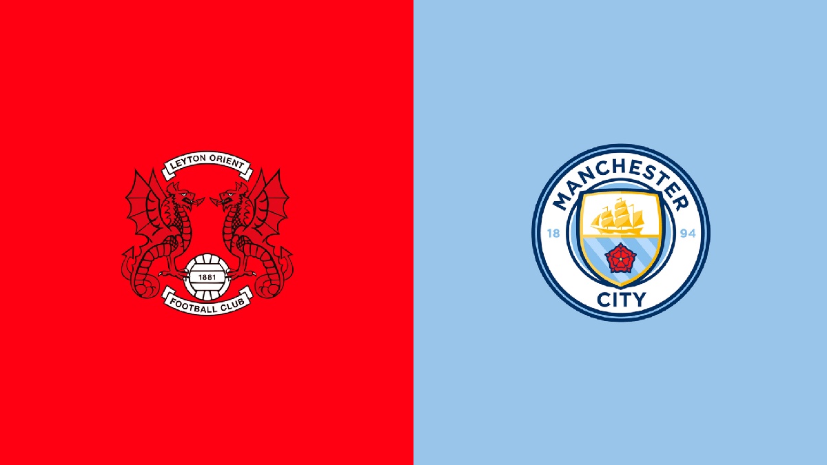 Leyton Orient vs Manchester City