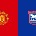 Manchester United vs Ipswich