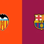 Valencia vs FC Barcelona