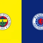 Fenerbahce vs Rangers