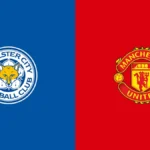 Leicester vs Manchester United